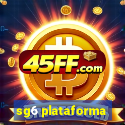 sg6 plataforma